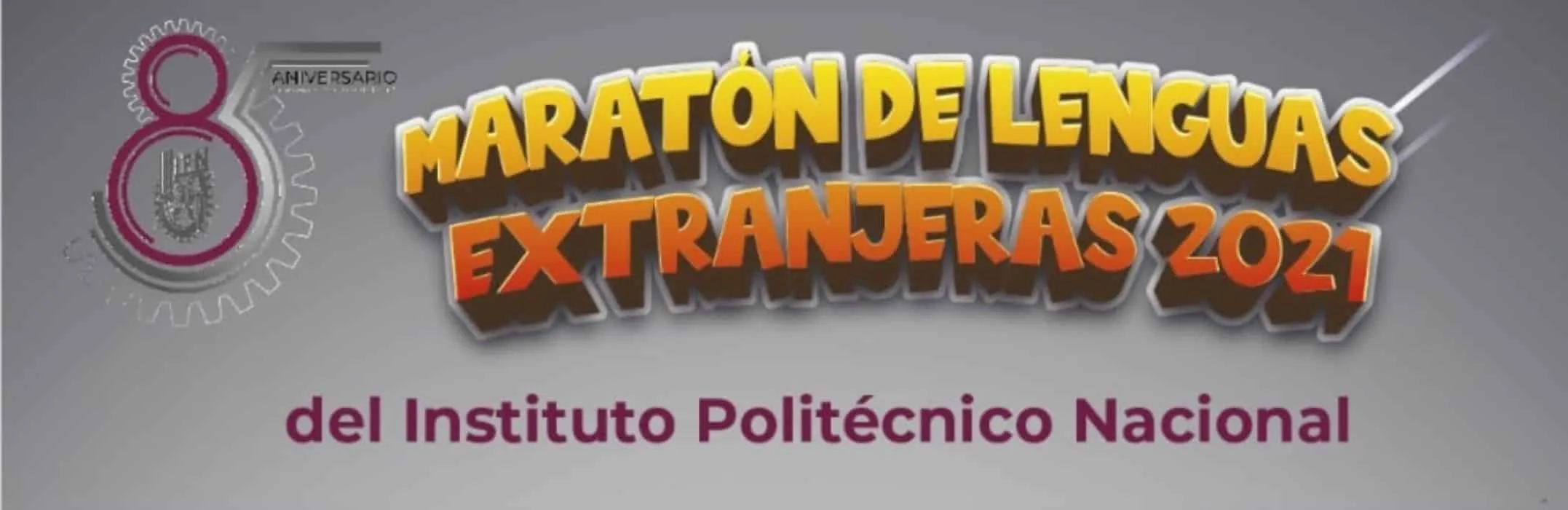 Inscríbete al "Maratón de Lenguas Extranjeras 2021" organizado por el IPN